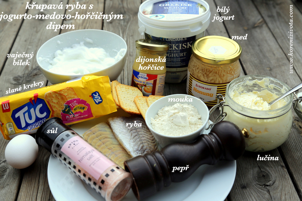 suroviny: ryba, vaječný bílek, mouka s případným kořením, slané krekry, jogurt nebo lučina, med, hořčice 